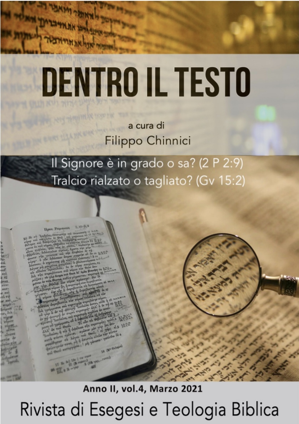 Il Signore è in grado o sa - Tralcio rialzato o tagliato - Dentro il testo - rivista di esegesi e teologia biblica